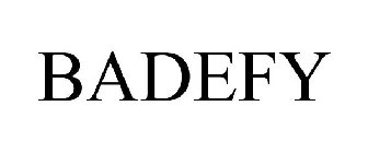 BADEFY