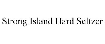STRONG ISLAND HARD SELTZER