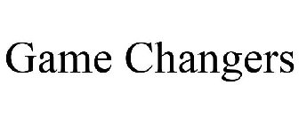 GAME CHANGERS