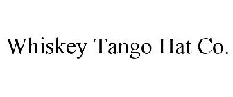 WHISKEY TANGO HAT CO.