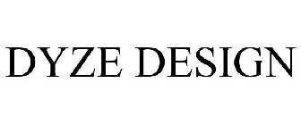 DYZE DESIGN
