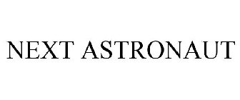 NEXT ASTRONAUT