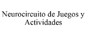 NEUROCIRCUITO DE JUEGOS Y ACTIVIDADES