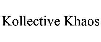 KOLLECTIVE KHAOS