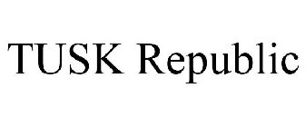 TUSK REPUBLIC