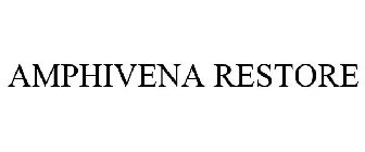 AMPHIVENA RESTORE