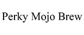 PERKY MOJO BREW