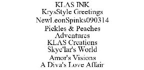 KLAS INK KRYSSTYLE GREETINGS NEWLEONSPINKS090314 PICKLES & PEACHES ADVENTURES KLAS CREATIONS SKYE'LAR'S WORLD AMOR'S VISIONS A DIVA'S LOVE AFFAIR