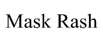 MASK RASH