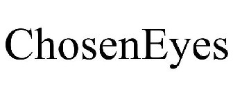 CHOSENEYES