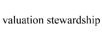 VALUATION STEWARDSHIP