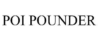 POI POUNDER