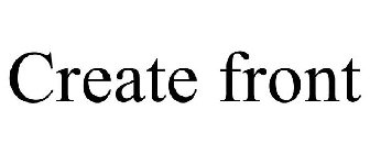 CREATE FRONT