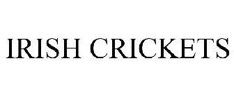 IRISH CRICKETS