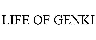 LIFE OF GENKI