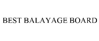 BEST BALAYAGE BOARD
