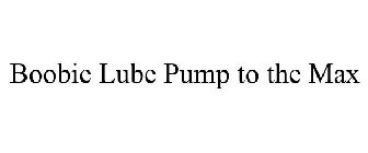 BOOBIE LUBE PUMP TO THE MAX