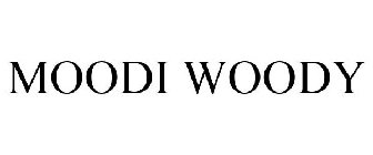 MOODI WOODY