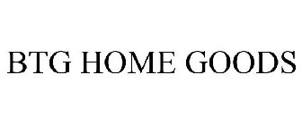 BTG HOME GOODS