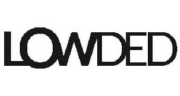 LOWDED