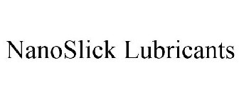 NANOSLICK LUBRICANTS
