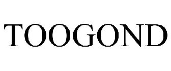 TOOGOND