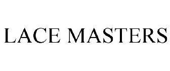 LACE MASTERS