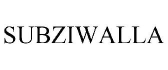 SUBZIWALLA