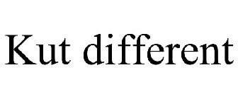 KUT DIFFERENT