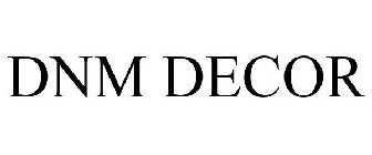DNM DECOR