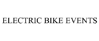 ELECTRIC BIKE EVENTS