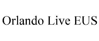 ORLANDO LIVE EUS