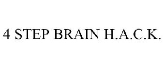 4 STEP BRAIN H.A.C.K.