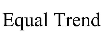 EQUAL TREND