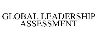 GLOBAL LEADERSHIP ASSESSMENT
