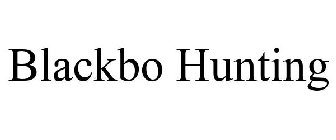 BLACKBO HUNTING