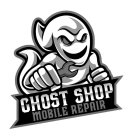 GHOST SHOP MOBILE REPAIR