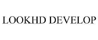 LOOKHD DEVELOP