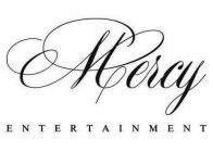 MERCY ENTERTAINMENT