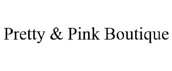 PRETTY & PINK BOUTIQUE
