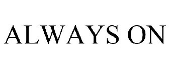 ALWAYS ON