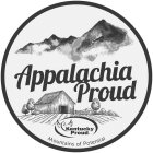 APPALACHIA PROUD KENTUCKY PROUD MOUNTAINS OF POTENTIAL