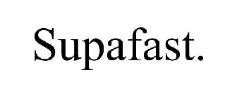 SUPAFAST.