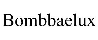 BOMBBAELUX