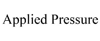 APPLIED PRESSURE
