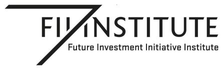 FII INSTITUTE FUTURE INVESTMENT INITIATIVE INSTITUTE