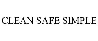CLEAN SAFE SIMPLE