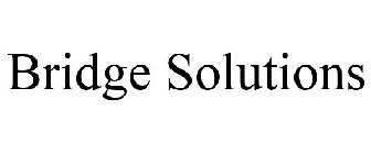 BRIDGE SOLUTIONS