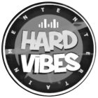 HARD VIBES ENTERTAINMENT