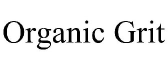 ORGANIC GRIT